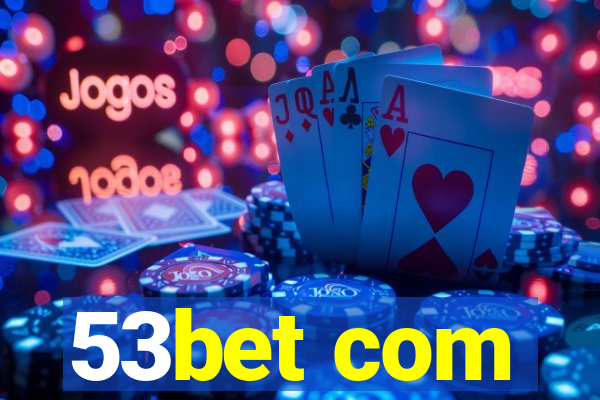 53bet com